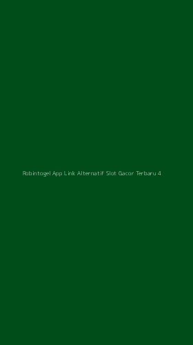 Tampilan Antarmuka Aplikasi Robintogel App Link Alternatif Slot Gacor Terbaru - 4