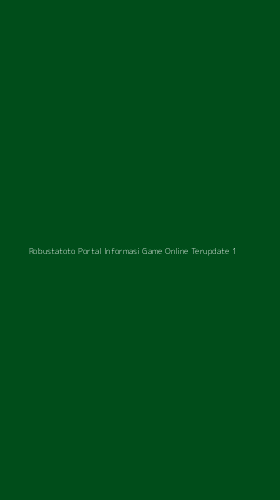 Tampilan Antarmuka Aplikasi Robustatoto Portal Informasi Game Online Terupdate - 1