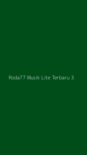 Tampilan Antarmuka Aplikasi Roda77 Musik Lite Terbaru - 3