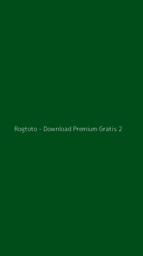 Tampilan Antarmuka Aplikasi Rogtoto - Download Premium Gratis - 2