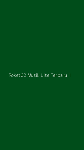 Tampilan Antarmuka Aplikasi Roket62 Musik Lite Terbaru - 1
