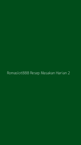 Tampilan Antarmuka Aplikasi Romaslot888 Resep Masakan Harian - 2