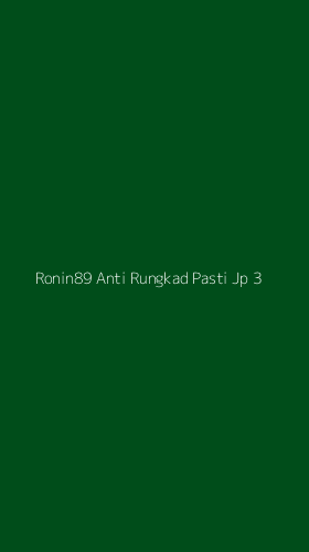 Tampilan Antarmuka Aplikasi Ronin89 Anti Rungkad Pasti Jp - 3