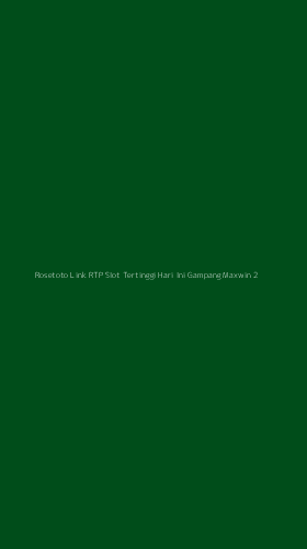 Tampilan Antarmuka Aplikasi Rosetoto Link Rtp Slot Tertinggi Hari Ini Gampang Maxwin - 2