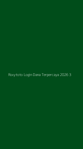 Tampilan Antarmuka Aplikasi Roxytoto Login Dana Terpercaya 2026 - 3