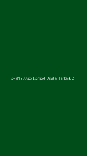 Tampilan Antarmuka Aplikasi Royal123 App Dompet Digital Terbaik - 2