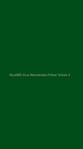 Tampilan Antarmuka Aplikasi Royal666 Situs Rekomendasi Pilihan Terbaik - 4