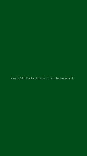Tampilan Antarmuka Aplikasi Royal77slot Daftar Akun Pro Slot Internasional - 3
