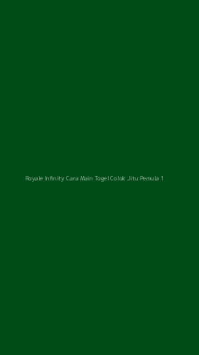 Tampilan Antarmuka Aplikasi Royale Infinity Cara Main Togel Colok Jitu Pemula - 1