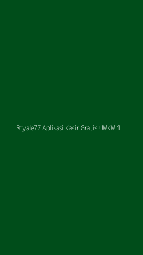 Tampilan Antarmuka Aplikasi Royale77 Aplikasi Kasir Gratis Umkm - 1