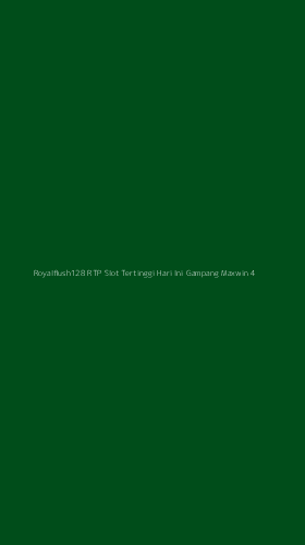 Tampilan Antarmuka Aplikasi Royalflush128 Rtp Slot Tertinggi Hari Ini Gampang Maxwin - 4