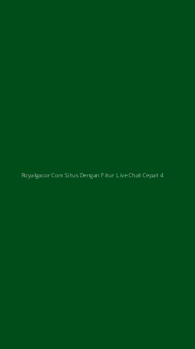 Tampilan Antarmuka Aplikasi Royalgacor Com Situs Dengan Fitur Live Chat Cepat - 4