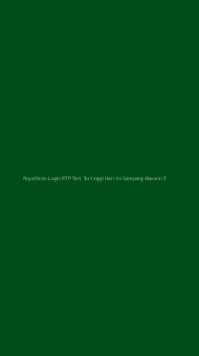 Tampilan Antarmuka Aplikasi Royalltoto Login Rtp Slot Tertinggi Hari Ini Gampang Maxwin - 3