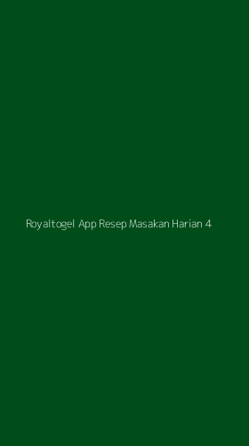 Tampilan Antarmuka Aplikasi Royaltogel App Resep Masakan Harian - 4
