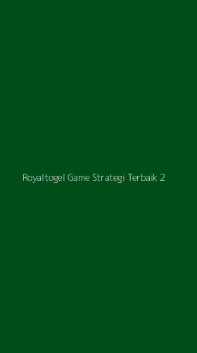Tampilan Antarmuka Aplikasi Royaltogel Game Strategi Terbaik - 2