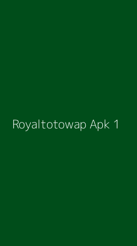 Tampilan Antarmuka Aplikasi Royaltotowap Apk - 1