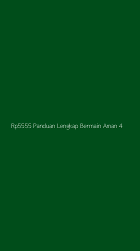 Tampilan Antarmuka Aplikasi Rp5555 Panduan Lengkap Bermain Aman - 4
