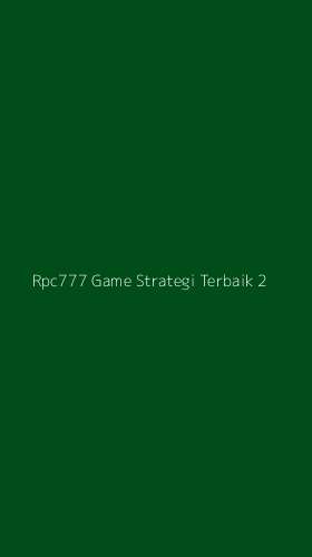 Tampilan Antarmuka Aplikasi Rpc777 Game Strategi Terbaik - 2