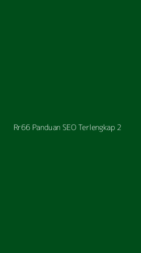Tampilan Antarmuka Aplikasi Rr66 Panduan Seo Terlengkap - 2