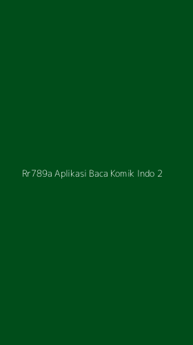 Tampilan Antarmuka Aplikasi Rr789a Aplikasi Baca Komik Indo - 2