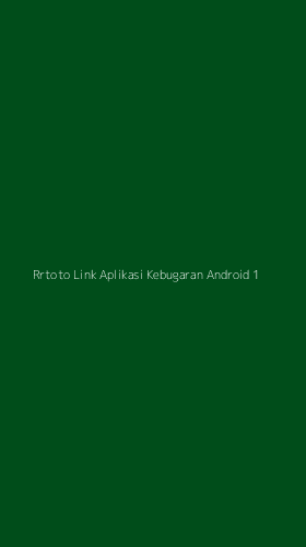 Tampilan Antarmuka Aplikasi Rrtoto Link Aplikasi Kebugaran Android - 1