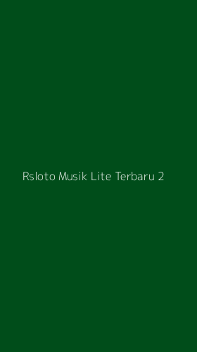 Tampilan Antarmuka Aplikasi Rsloto Musik Lite Terbaru - 2