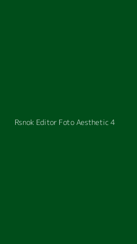 Tampilan Antarmuka Aplikasi Rsnok Editor Foto Aesthetic - 4