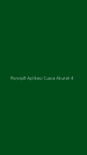 Tampilan Antarmuka Aplikasi Rsnvip8 Aplikasi Cuaca Akurat - 4