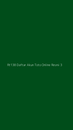 Tampilan Antarmuka Aplikasi Rt138 Daftar Akun Toto Online Resmi - 3