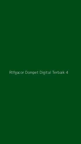 Tampilan Antarmuka Aplikasi Rtfgacor Dompet Digital Terbaik - 4
