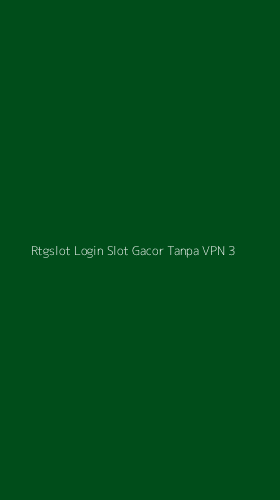 Tampilan Antarmuka Aplikasi Rtgslot Login Slot Gacor Tanpa Vpn - 3