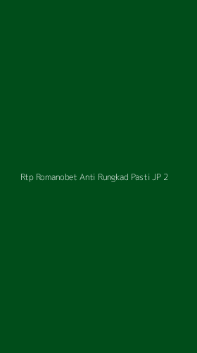 Tampilan Antarmuka Aplikasi Rtp Romanobet Anti Rungkad Pasti Jp - 2