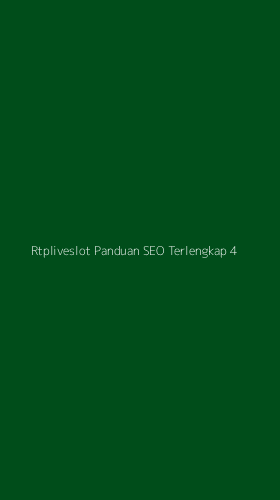 Tampilan Antarmuka Aplikasi Rtpliveslot Panduan Seo Terlengkap - 4