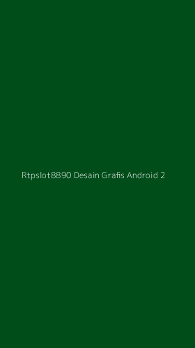 Tampilan Antarmuka Aplikasi Rtpslot8890 Desain Grafis Android - 2