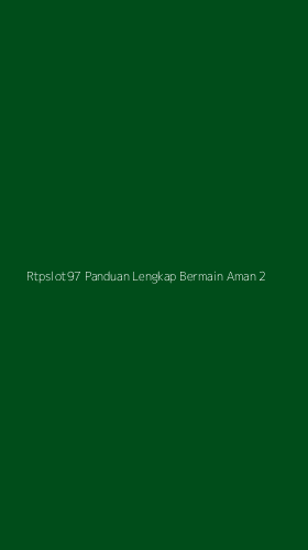 Tampilan Antarmuka Aplikasi Rtpslot97 Panduan Lengkap Bermain Aman - 2