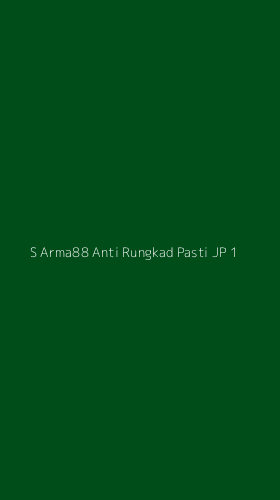 Tampilan Antarmuka Aplikasi S Arma88 Anti Rungkad Pasti Jp - 1