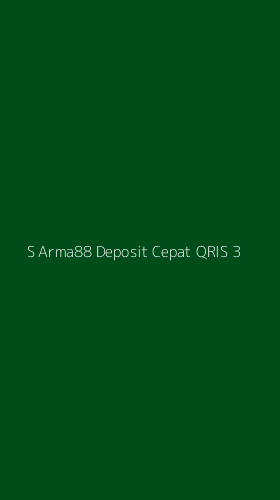 Tampilan Antarmuka Aplikasi S Arma88 Deposit Cepat Qris - 3