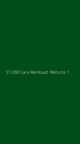 Tampilan Antarmuka Aplikasi S1288 Cara Membuat Website - 1