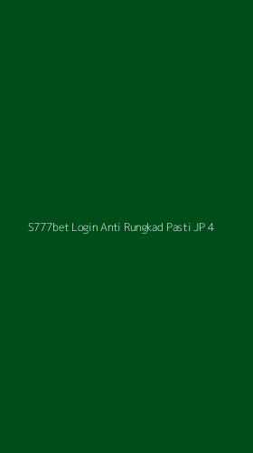 Tampilan Antarmuka Aplikasi S777bet Login Anti Rungkad Pasti Jp - 4