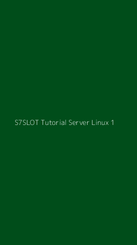 Tampilan Antarmuka Aplikasi S7slot Tutorial Server Linux - 1
