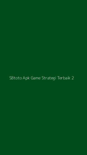 Tampilan Antarmuka Aplikasi S8toto Apk Game Strategi Terbaik - 2