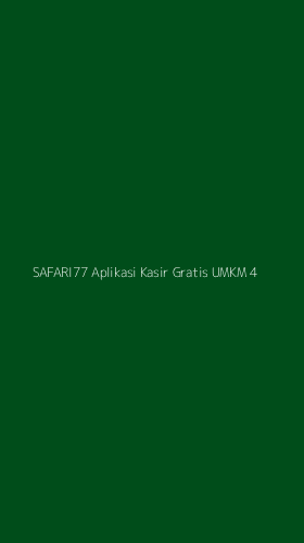 Tampilan Antarmuka Aplikasi Safari77 Aplikasi Kasir Gratis Umkm - 4