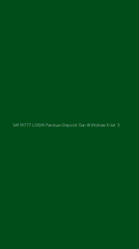 Tampilan Antarmuka Aplikasi Safir777 Login Panduan Deposit Dan Withdraw Kilat - 3