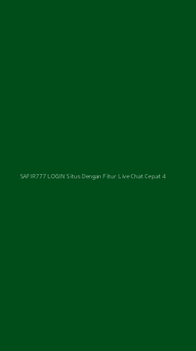 Tampilan Antarmuka Aplikasi Safir777 Login Situs Dengan Fitur Live Chat Cepat - 4
