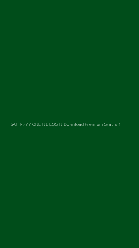 Tampilan Antarmuka Aplikasi Safir777 Online Login Download Premium Gratis - 1
