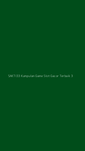 Tampilan Antarmuka Aplikasi Sakti33 Kumpulan Game Slot Gacor Terbaik - 3