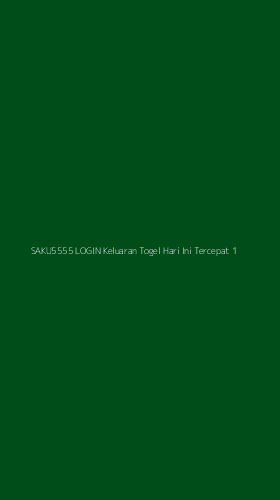 Tampilan Antarmuka Aplikasi Saku5555 Login Keluaran Togel Hari Ini Tercepat - 1
