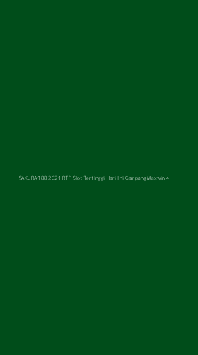 Tampilan Antarmuka Aplikasi Sakura188 2021 Rtp Slot Tertinggi Hari Ini Gampang Maxwin - 4
