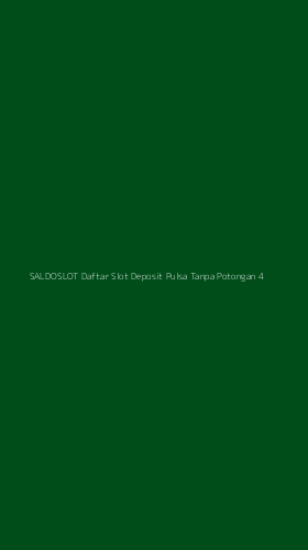 Tampilan Antarmuka Aplikasi Saldoslot Daftar Slot Deposit Pulsa Tanpa Potongan - 4
