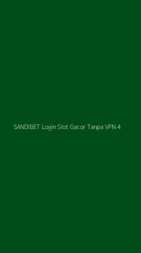 Tampilan Antarmuka Aplikasi Sandibet Login Slot Gacor Tanpa Vpn - 4